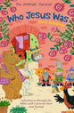 Who Jesus Was: Adventures Through the Bible With Caravan Bear and Friends (Animals Caravan Series)