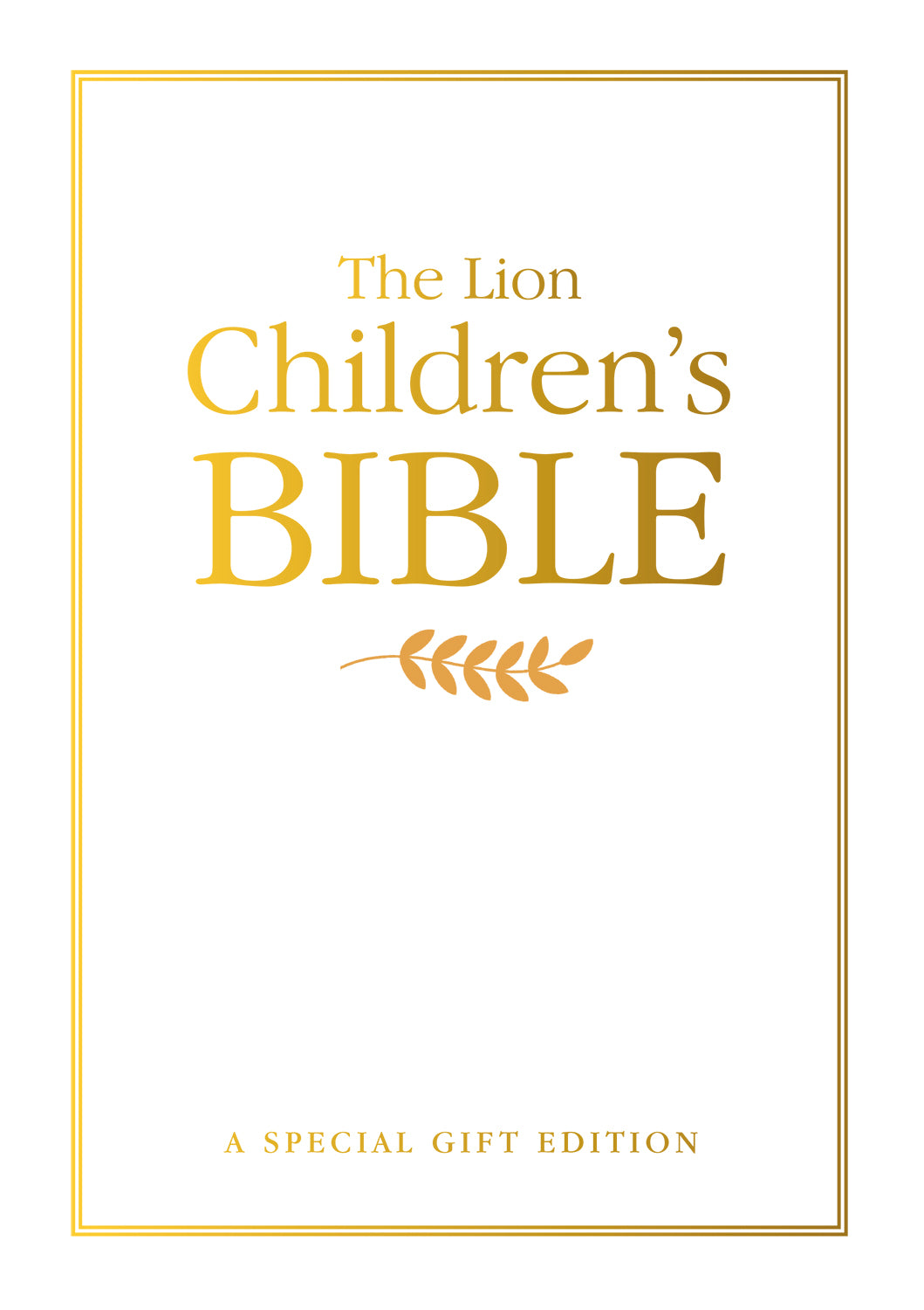 The Lion Children's Bible: A Special Gift Edition