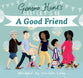 A Good Friend (See! Let's Be... Series)