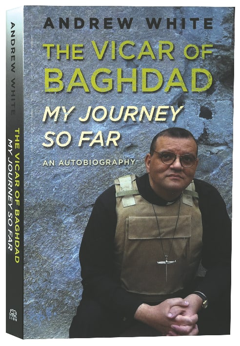 The Vicar of Baghdad: My Journey So Far