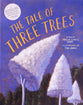 The Tale of Three Trees: A Traditional Folktale