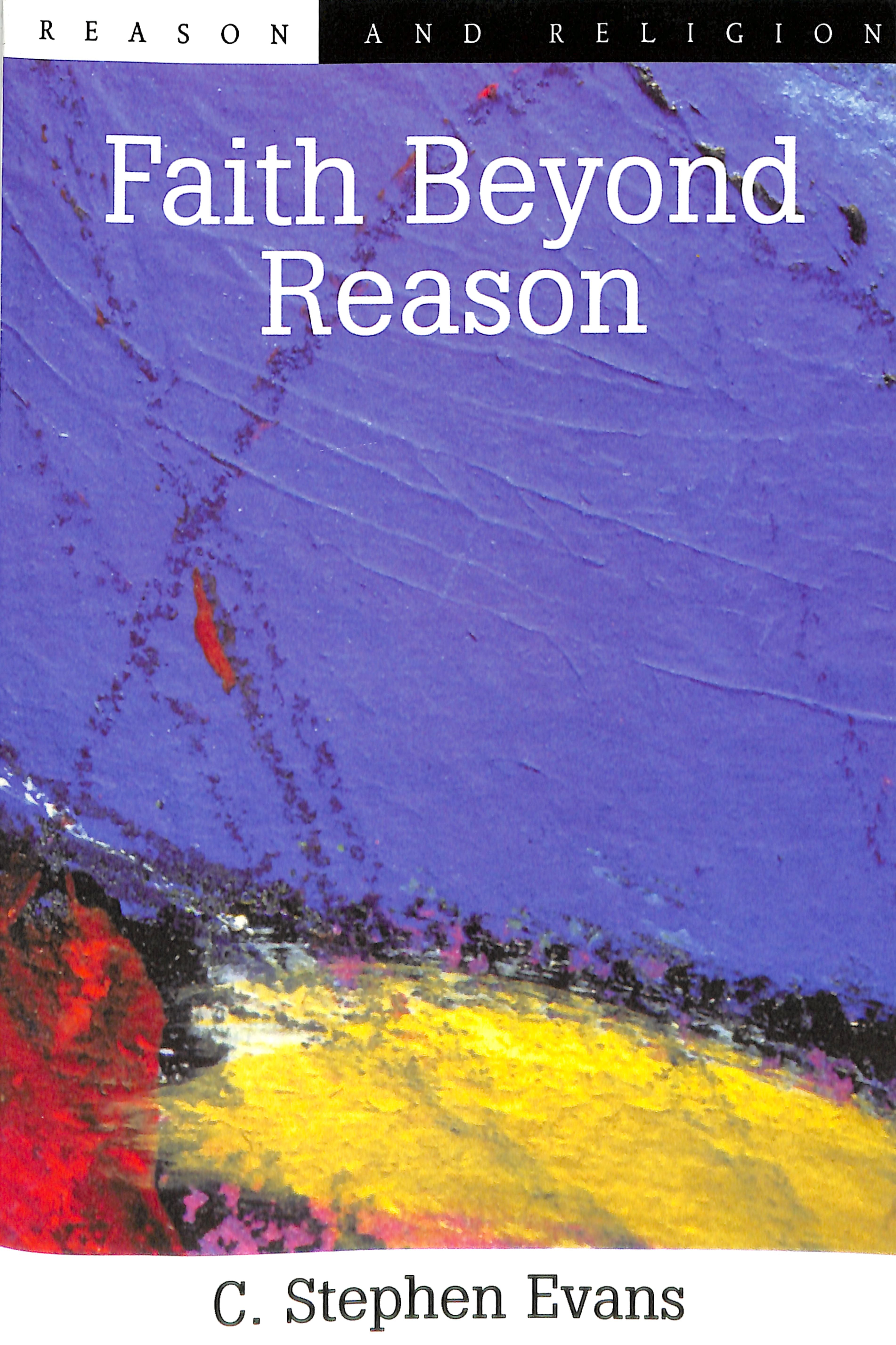 Faith Beyond Reason