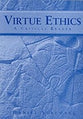 Virtue Ethics