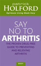 Say No to Arthritis