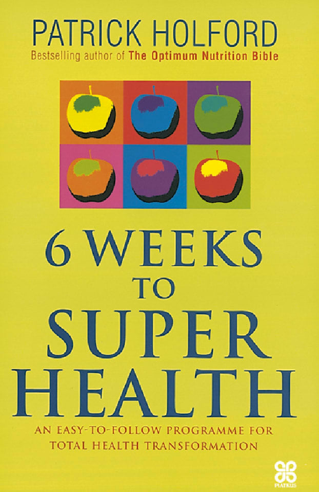 Six Weeks to Superhealth