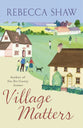 Village Matters (#03 in Turnham Malpas Series)