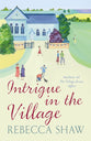 Intrigue in the Village (#10 in Turnham Malpas Series)