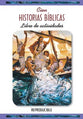 Actividades Cien Historias Biblicas (One Hundred Bible Stories Activity Book) (Spanish)