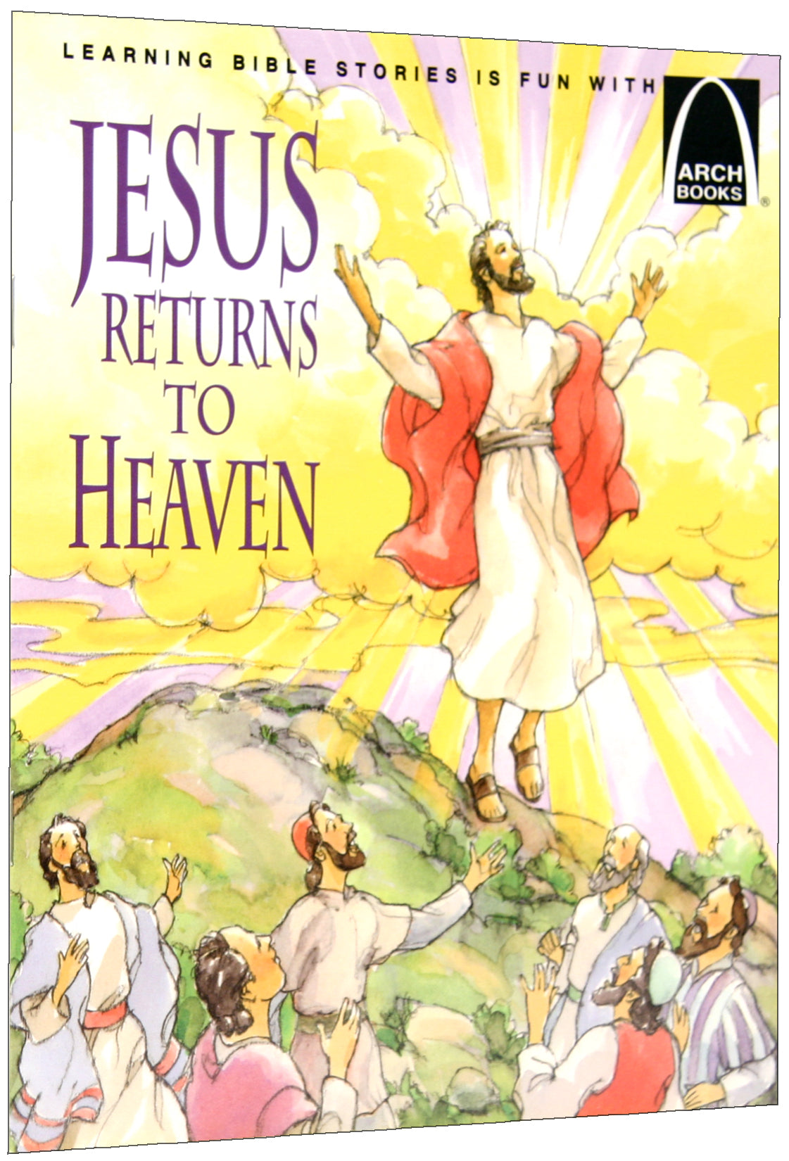 Jesus Returns to Heaven (Arch Books Series)
