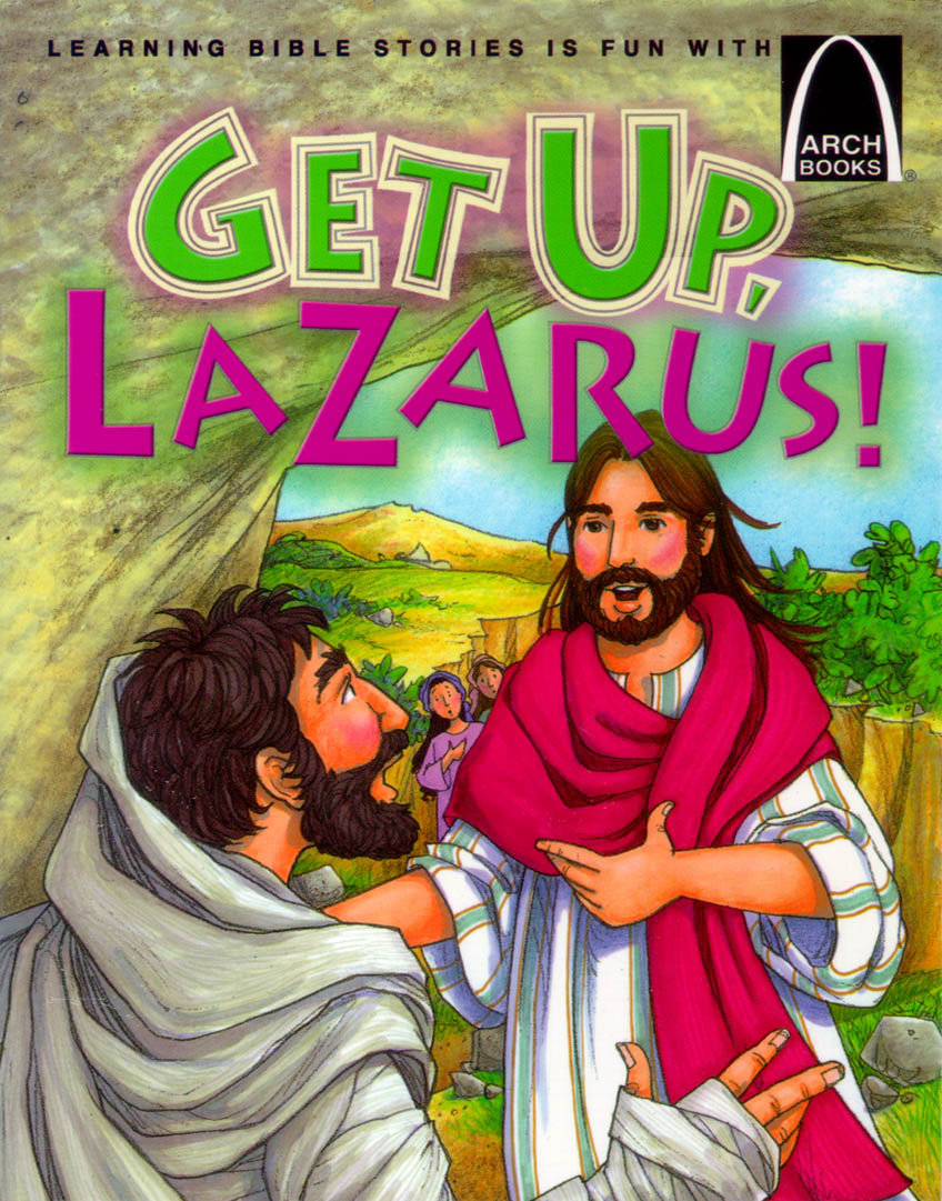 Get Up, Lazarus! (Arch Books Series)