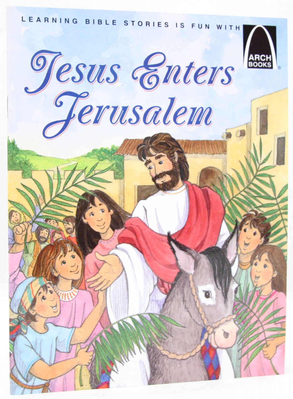 Jesus Enters Jerusalem (Arch Books Series)
