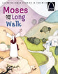 Moses and the Long Walk (Arch Books Series)