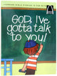 God, I've Gotta Talk to You (Arch Books Series)