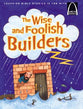The Wise and Foolish Builders (Arch Books Series)
