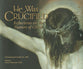 He Was Crucified