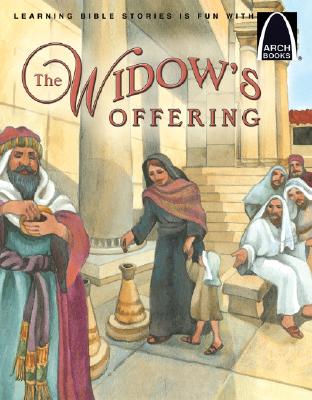 The Widow's Offering (Arch Books Series)