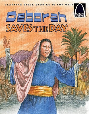 Deborah Saves the Day (Arch Books Series)