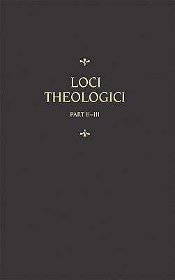 Loci Theologici (Part 2, Vol 8)