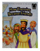 How Enemies Became Friends (Arch Books Series)