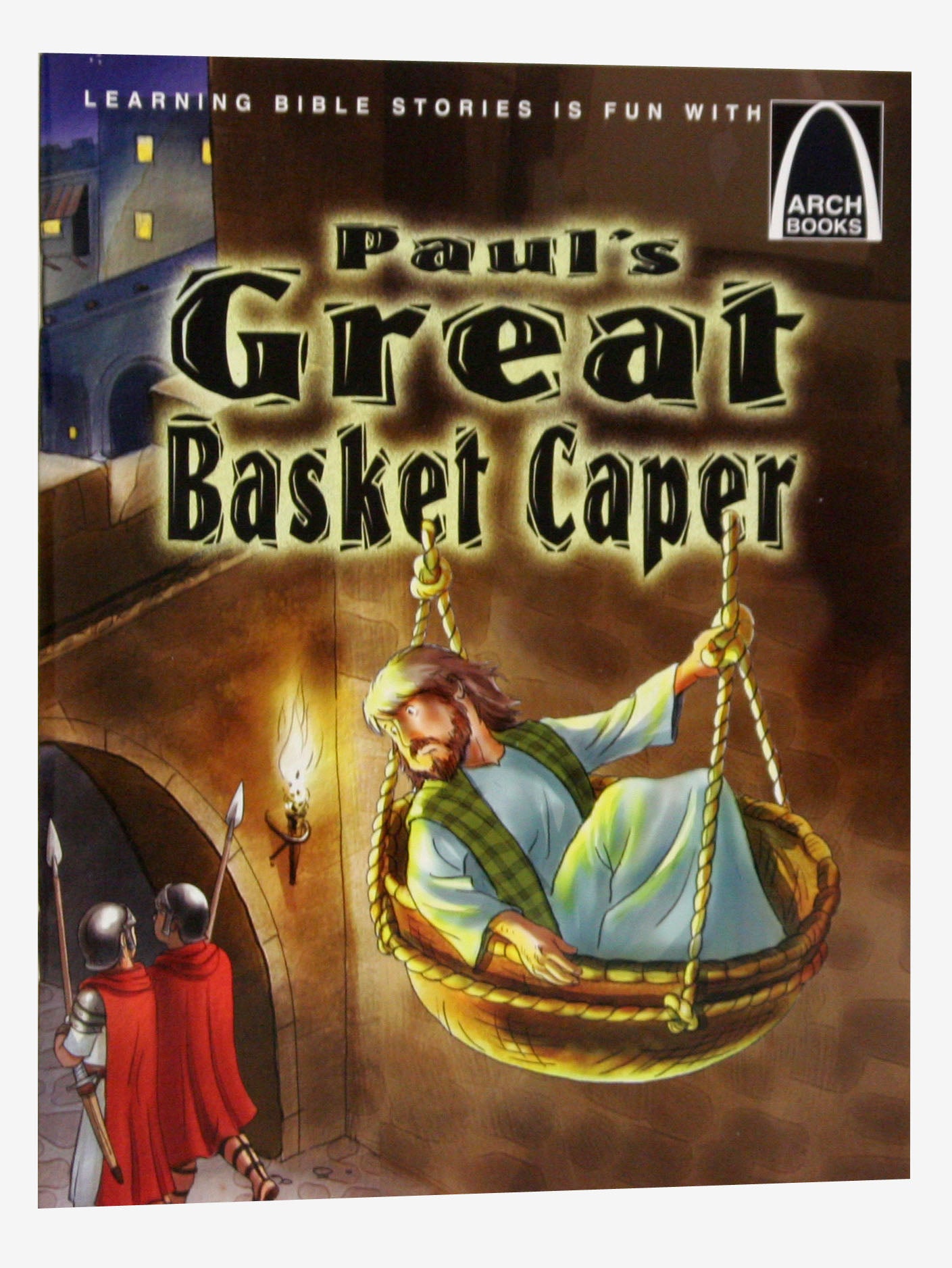 Paul's Great Basket Caper (Arch Books Series)