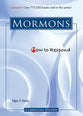 The Latter-Day Saints (How To Respond Series)