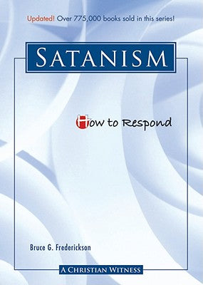 Satanism (How To Respond Series)