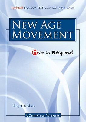 The New Age Movement (How To Respond Series)