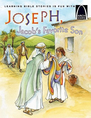 Joseph, Jacob's Favourite Son (Arch Books Series)