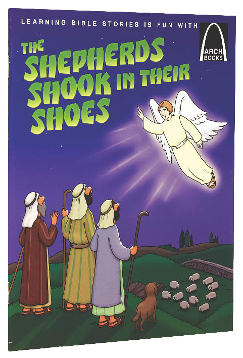 The Shepherds Shook in Their Shoes (Arch Books Series)