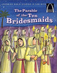 Arch Books: Parable of the Ten Bridesmaids