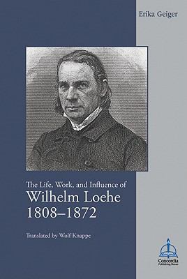 Wilhelm Loehe 1808-1872