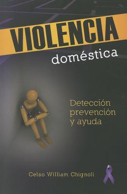 Violencia Domestica (Domestic Violence) (Spanish)