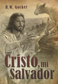 Cristo, Mi Salvador (What Jesus Means To Me) (Spanish)