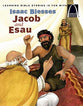 Issac Blesses Jacob and Esau (Arch Books Series)
