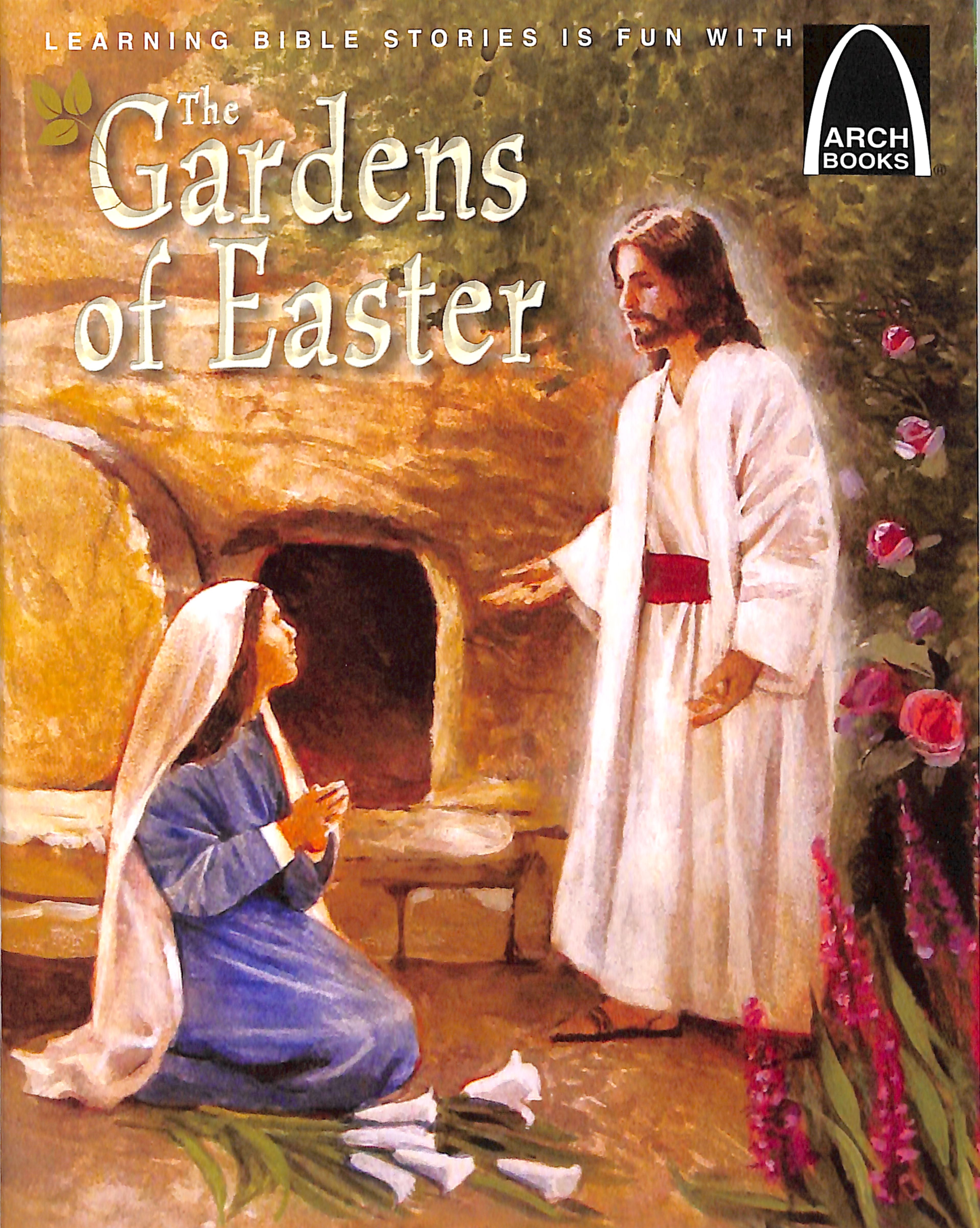 The Gardens of Easter (Arch Books Series)