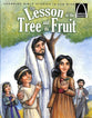 The Lesson of the Tree and Its Fruit (Arch Books Series)