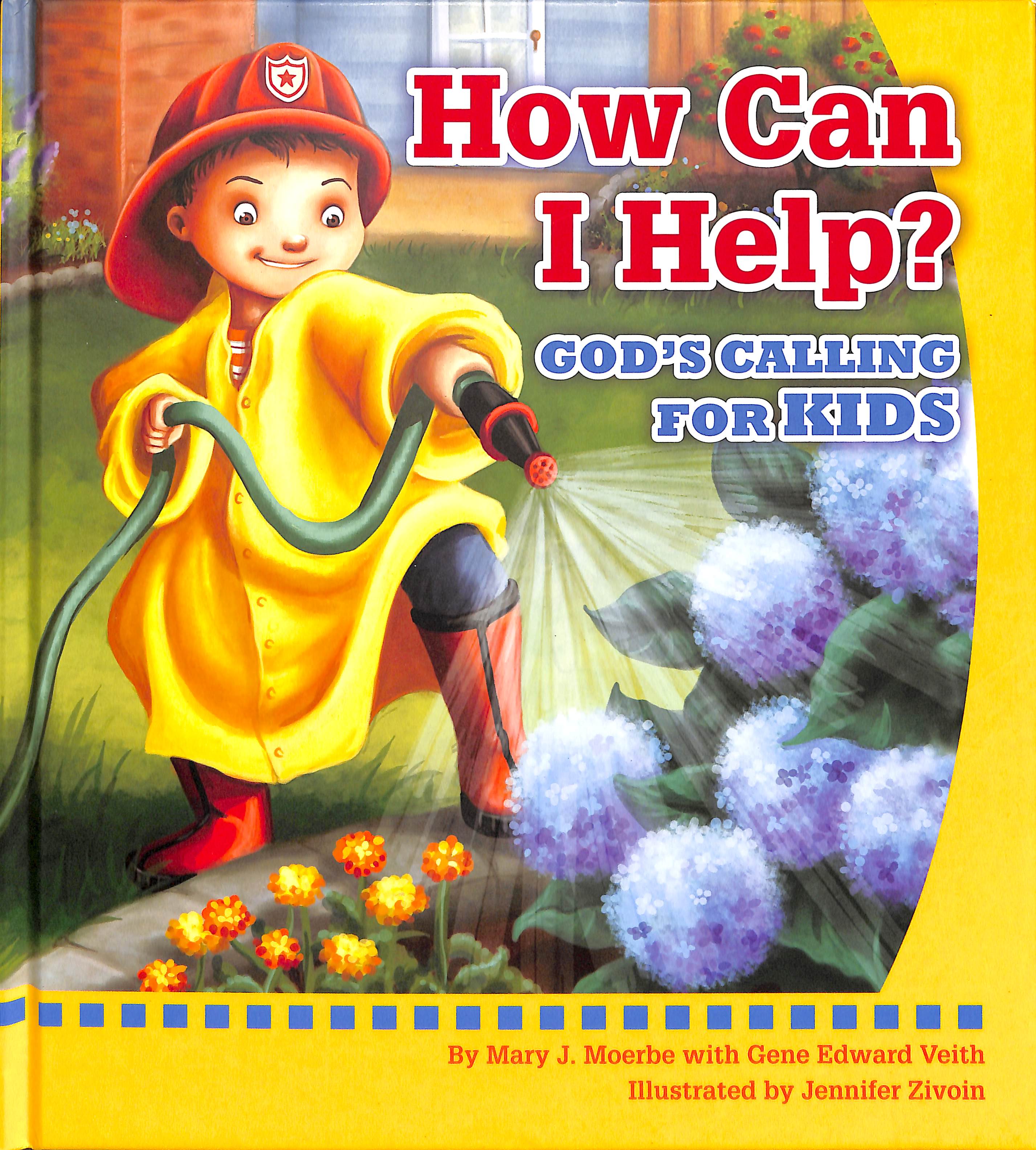 Gods Calling For Kids (How Can I Help? Series)