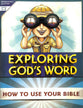 Exploring God's Word: How to Use Your Bible