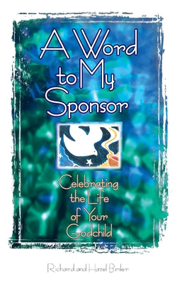 A Word to My Sponsor
