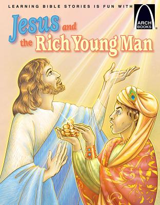Jesus and the Rich Young Man (Arch Books Series)
