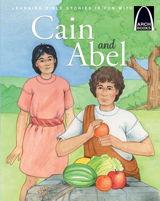 Cain and Abel (Arch Books Series)