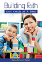 Building Faith One Child At a Time