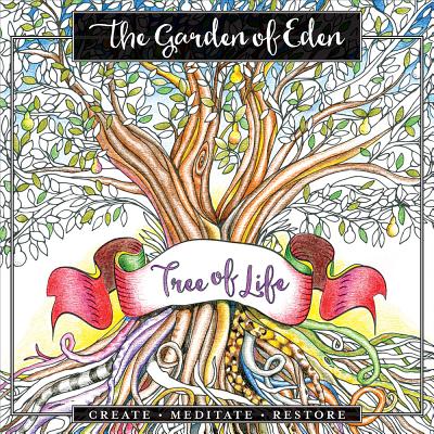 Garden of Eden, The: Create. Meditate. Restore (Adult Coloring Books Series)