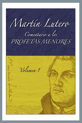Comentario a Los Profetas Menores (Vol 1) (Spanish)