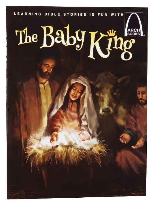 The Baby King (Arch Books Series)