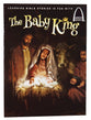 The Baby King (Arch Books Series)