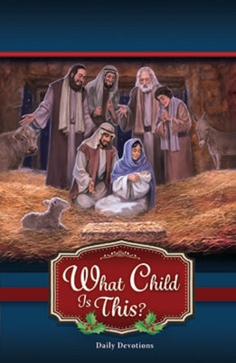 What Child is This? Daily Devotions
