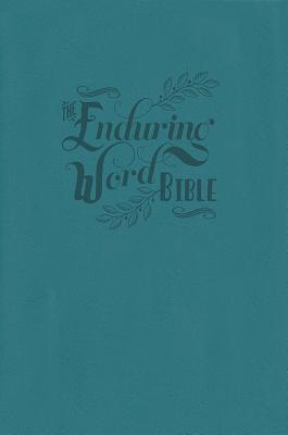 The ESV Enduring Word Bible