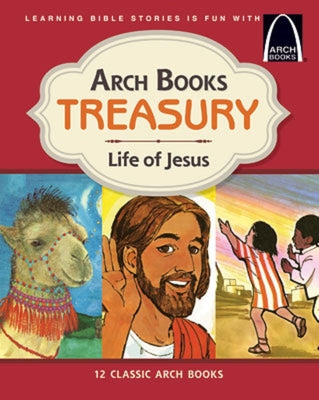 Arch Books Treasury Life of Jesus (12 Books in One) (Arch Books Series)