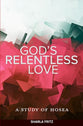 God's Relentless Love: A Study of Hosea (8 Lessons)